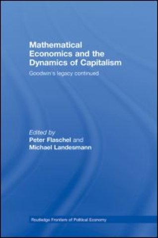 Mathematical Economics and the Dynamics of Capitalism