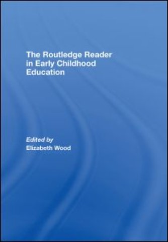 Routledge Reader in Early Childhood Education