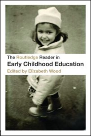 Routledge Reader in Early Childhood Education