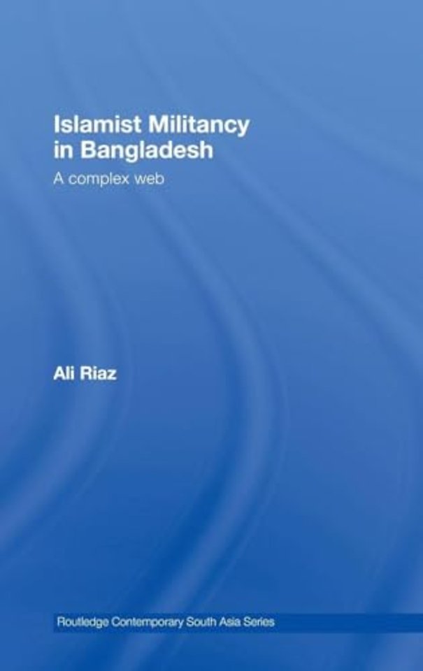 Islamist Militancy in Bangladesh
