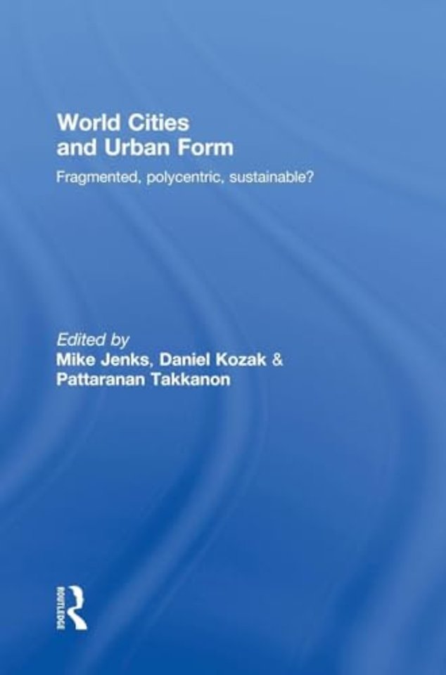 World Cities and Urban Form