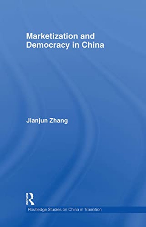 Marketization and Democracy in China