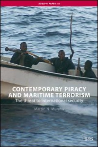 Contemporary Piracy and Maritime Terrorism