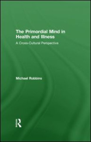 Primordial Mind in Health and Illness