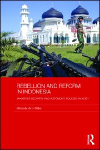 Rebellion and Reform in Indonesia