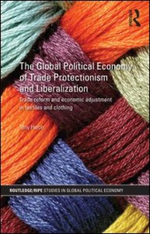 Global Political Economy of Trade Protectionism and Liberalization
