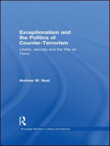 Exceptionalism and the Politics of Counter-Terrorism