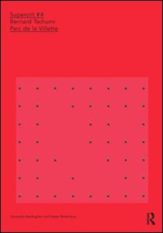 Bernard Tschumi: Parc de la Villette