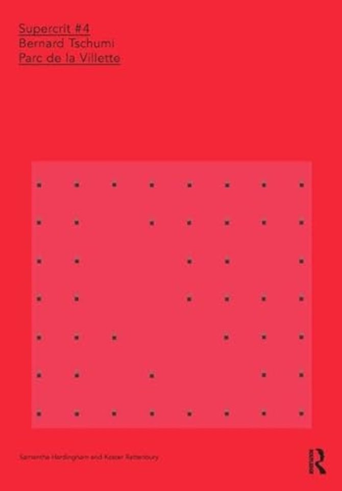 Bernard Tschumi: Parc de la Villette