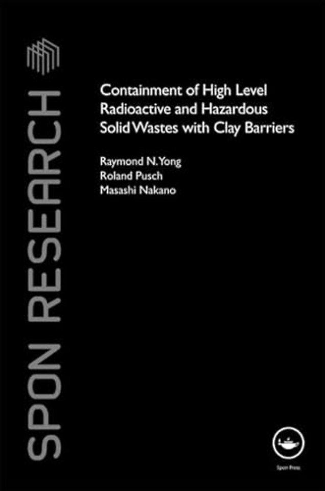 Containment of High-Level Radioactive and Hazardous Solid Wastes with Clay Barriers