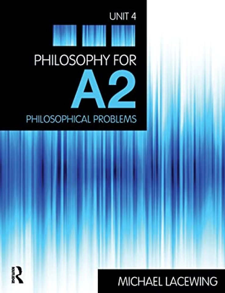 Philosophy for A2: Unit 4