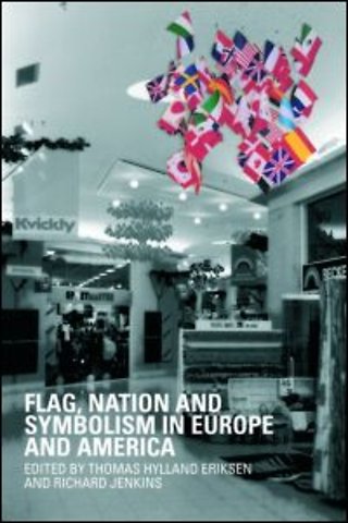 Flag, Nation and Symbolism in Europe and America