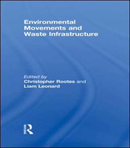 Environmental Movements and Waste Infrastructure