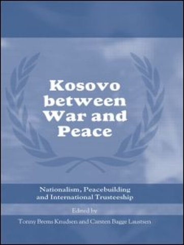 Kosovo between War and Peace