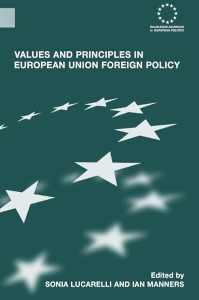 Values and Principles in European Union Foreign Policy