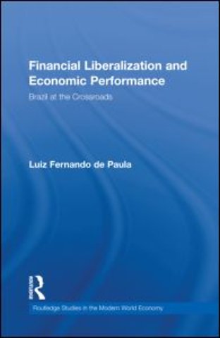 Financial Liberalization and Economic Performance