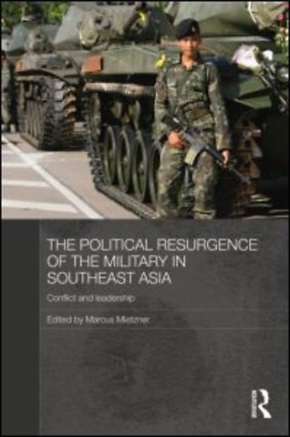 Political Resurgence of the Military in Southeast Asia
