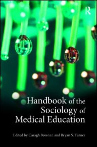 Handbook of the Sociology of Medical Education