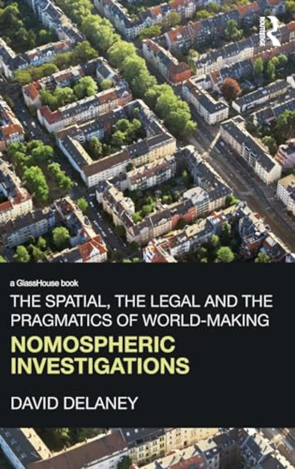 Spatial, the Legal and the Pragmatics of World-Making