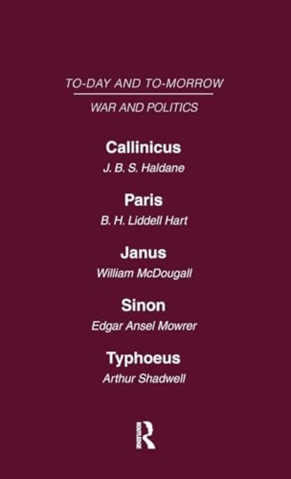 Today and Tomorrow Volume 16 War and Politics