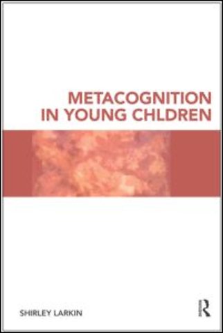 Metacognition in Young Children