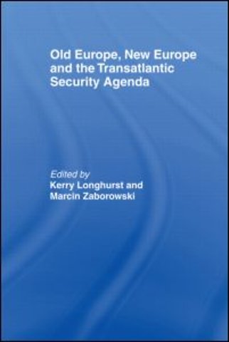 Old Europe, New Europe and the Transatlantic Security Agenda