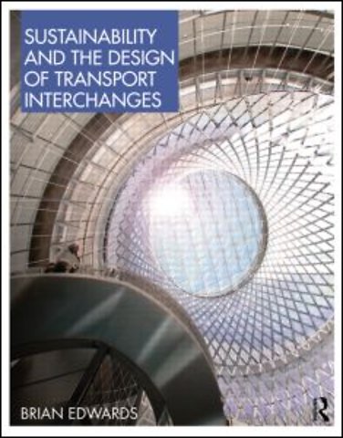 Sustainability and the Design of Transport Interchanges