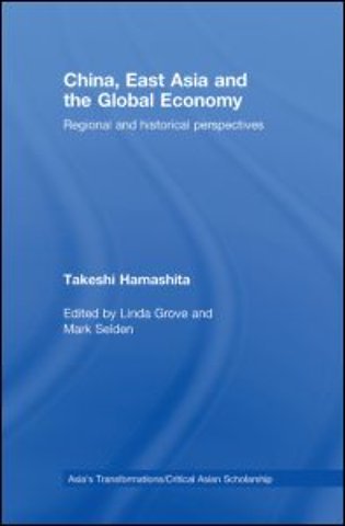 China, East Asia and the Global Economy