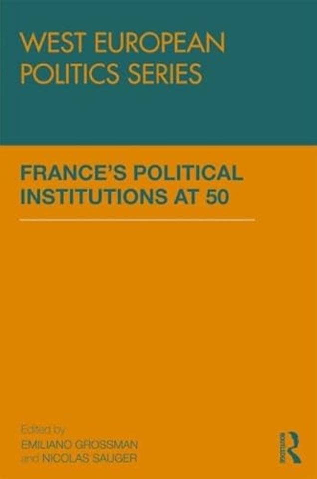 France’s Political Institutions at 50