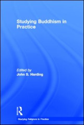 Studying Buddhism in Practice