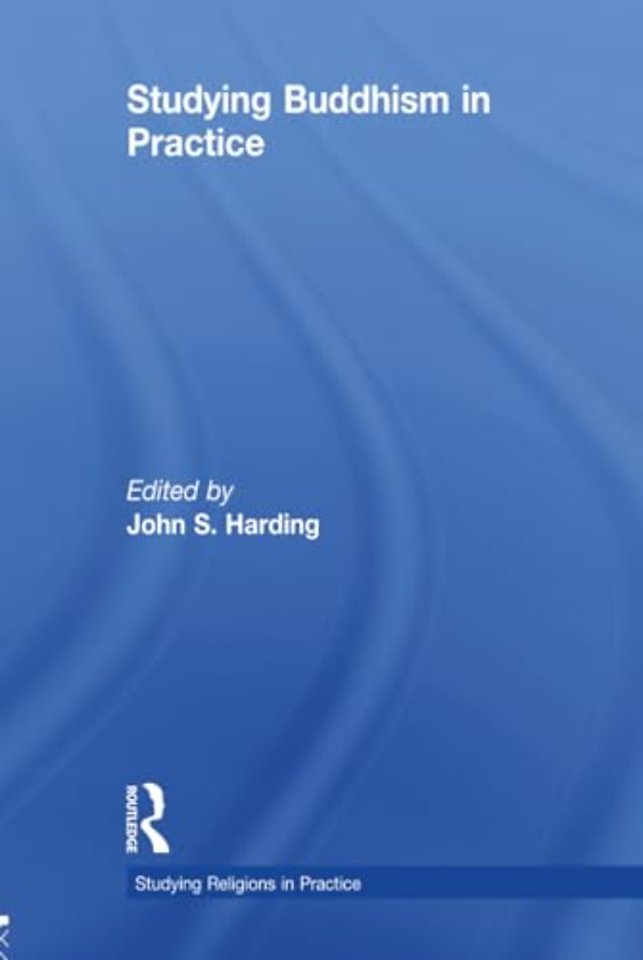 Studying Buddhism in Practice