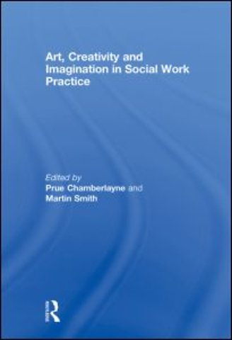 Art, Creativity and Imagination in Social Work Practices