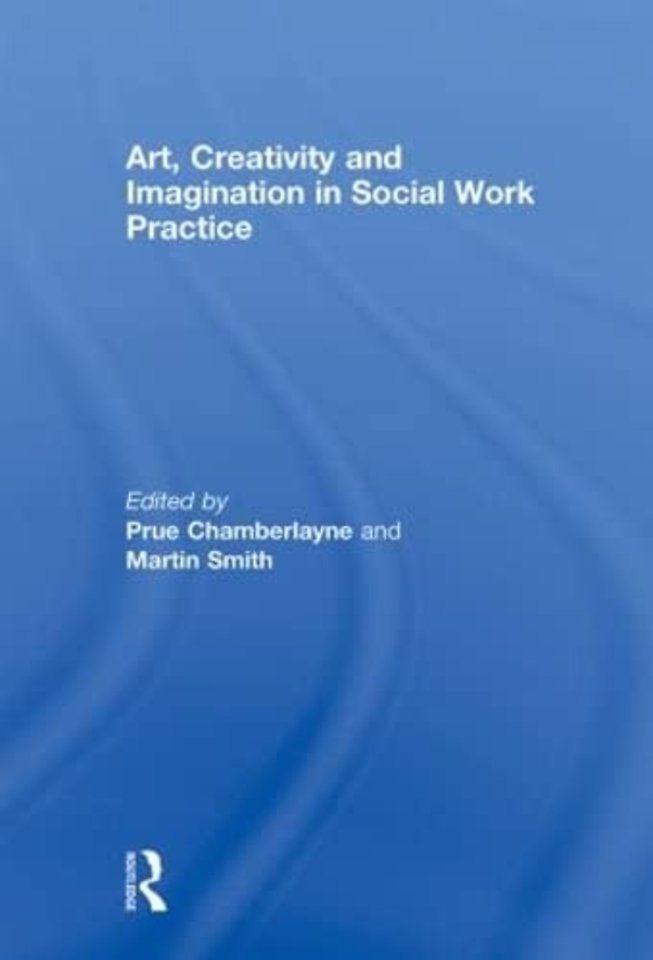 Art, Creativity and Imagination in Social Work Practices