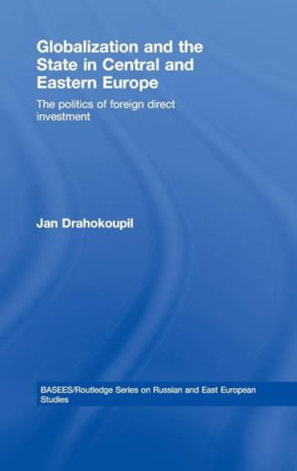 Globalization and the State in Central and Eastern Europe