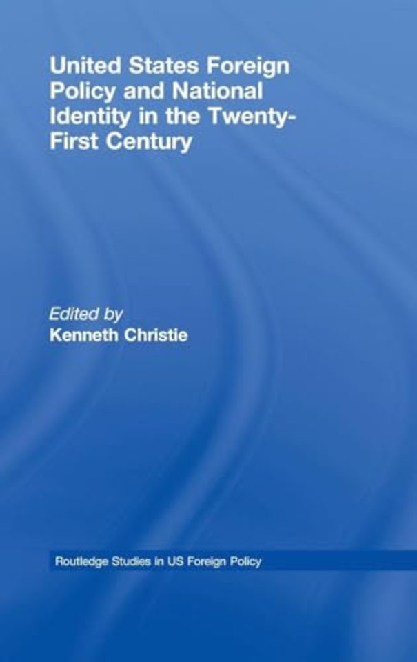 United States Foreign Policy & National Identity in the 21st Century