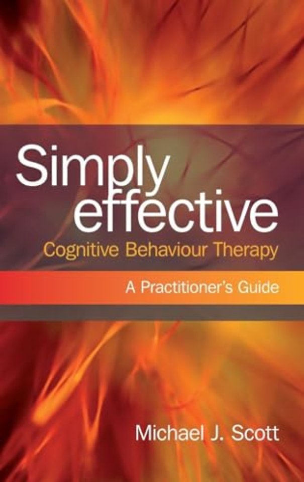 Simply Effective Cognitive Behaviour Therapy