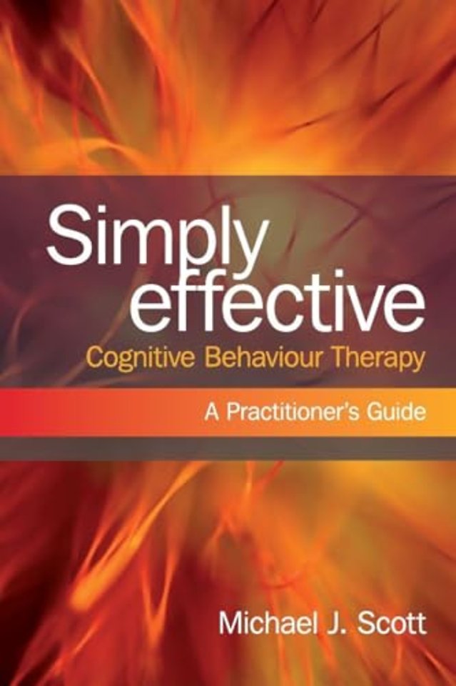 Simply Effective Cognitive Behaviour Therapy
