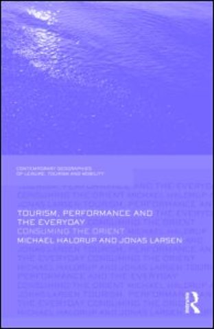 Tourism, Performance and the Everyday