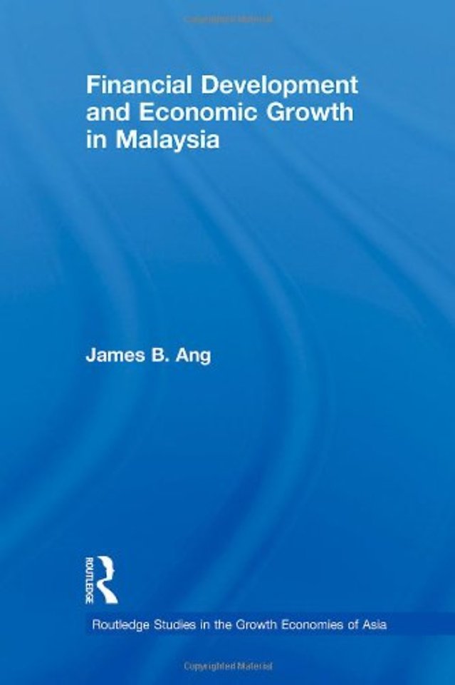 Financial Development and Economic Growth in Malaysia