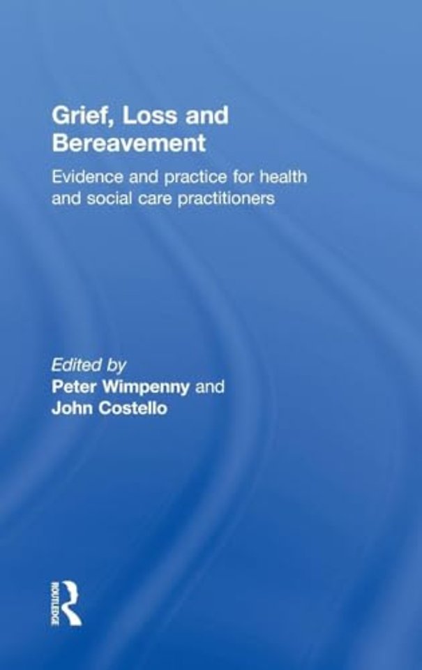 Grief, Loss and Bereavement