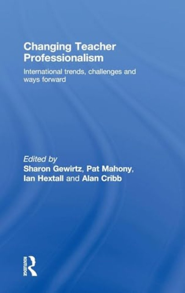 Changing Teacher Professionalism