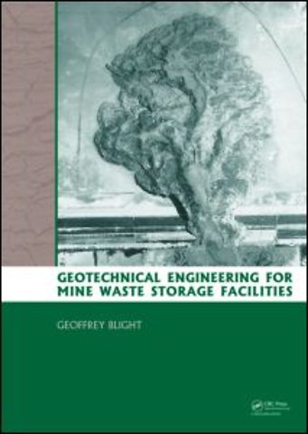 Geotechnical Engineering for Mine Waste Storage Facilities