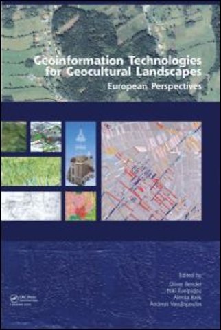 Geoinformation Technologies for Geo-Cultural Landscapes: European Perspectives