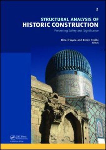 Structural Analysis of Historic Construction: Preserving Safety and Significance, Two Volume Set