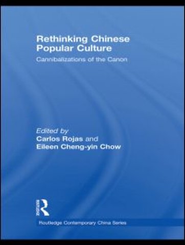 Rethinking Chinese Popular Culture