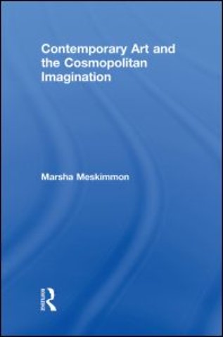 Contemporary Art and the Cosmopolitan Imagination