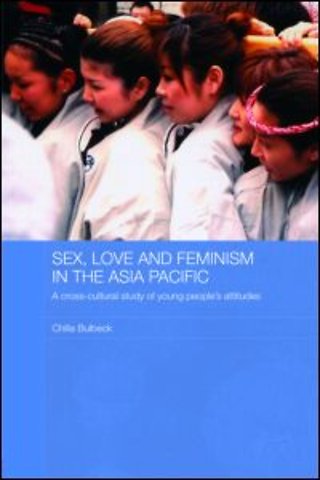 Sex, Love and Feminism in the Asia Pacific