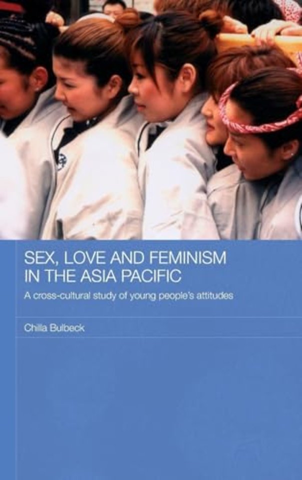 Sex, Love and Feminism in the Asia Pacific