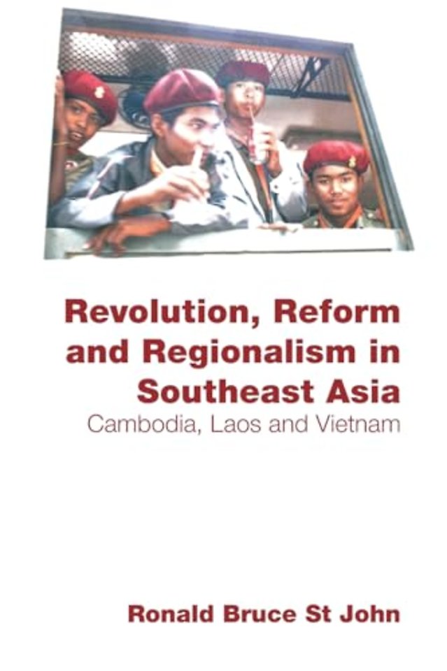 Revolution, Reform and Regionalism in Southeast Asia