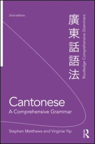 Cantonese: A Comprehensive Grammar